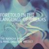 Foretold in the Language of Dreams (2002)