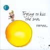 Trying To Kiss The Sun (2002)