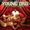 Young Dro - Best Thang Smokin'