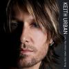 Keith Urban - Love, Pain & The Whole Crazy Thing