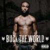 Young Buck - Buck The World