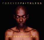 Forever Faithless - The Greatest Hits (2005)