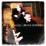 Ricky Skaggs & Bruce Hornsby (20.03.2007)