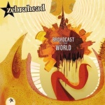 Broadcast To The World (22.02.2006)