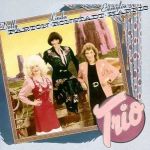 Trio (Emmylou Harris & Dolly Parton & Linda Ronstadt) (1987)