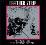 Science For The Satanic Citizen (1990)