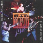 The Best Of Bad Company Live...What You Hear Is What You Get (1993)