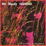 The New Record By My Bloody Valentine (1986)