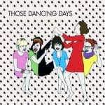 Those Dancing Days EP (2007)