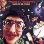 Dare To Be Stupid (1985)