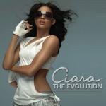 Ciara: The Evolution (12/05/2006)