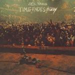 Time Fades Away (15.10.1973)
