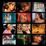 J To Tha L-O: The Remixes (02/05/2002)